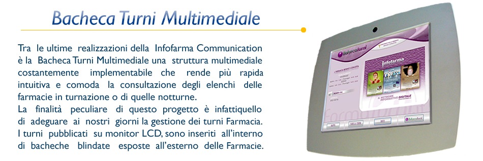 Bacheca turni - Novità Assoluta Infofarma s.r.l. 2010